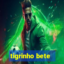 tigrinho bete